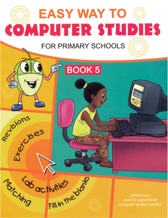 Easy Way to Computer Studies for Primary School Book 5