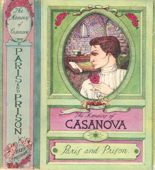 The Memoirs of Jacques Casanova de Seingalt, Vol. II (of VI), "To Paris and Prison" The First Complete and Unabridged English Translation, Illustrated with Old Engravings
