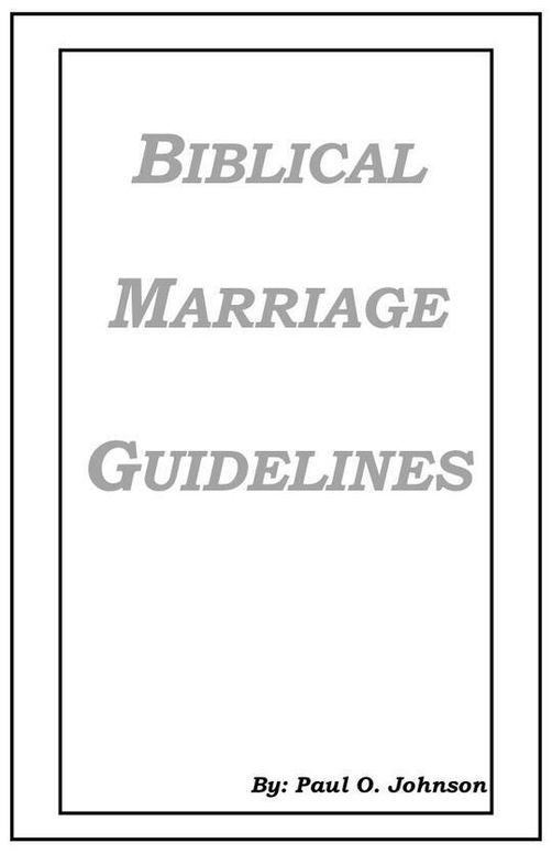 Biblical Marriage Guidlines