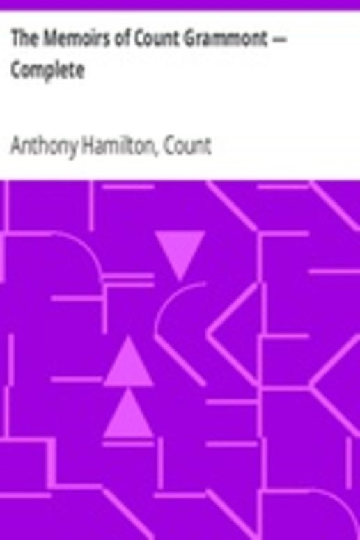 The Memoirs of Count Grammont — Complete