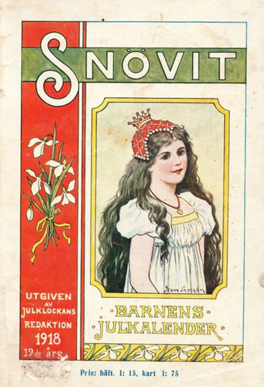 Snövit barnens julkalender 1918
Illustrerad läsning ur verklighetens och sagans värld