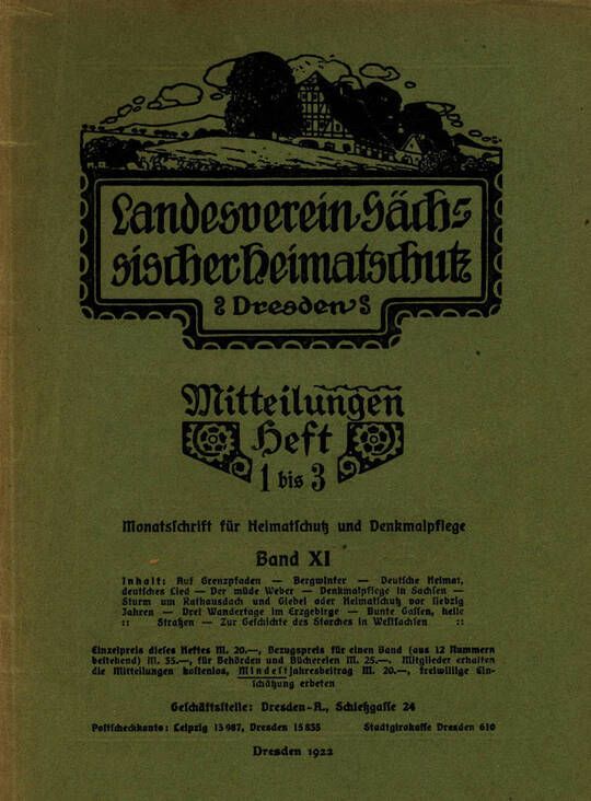 Landesverein Sächsischer Heimatschutz — Mitteilungen Band XI, Heft 1-3: Monatsschrift für Heimatschutz und Denkmalpflege