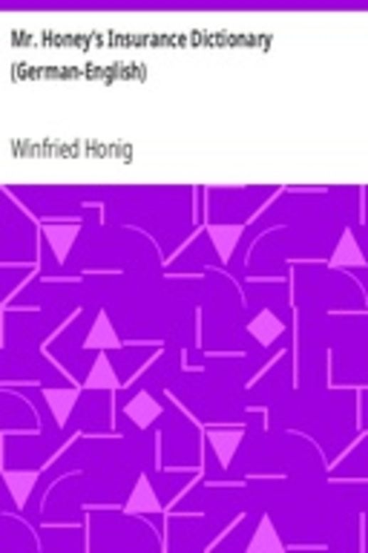 Mr. Honey's Insurance Dictionary (German-English)