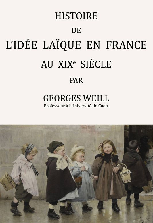 Histoire de l'idée laïque en France au XIXe siècle
