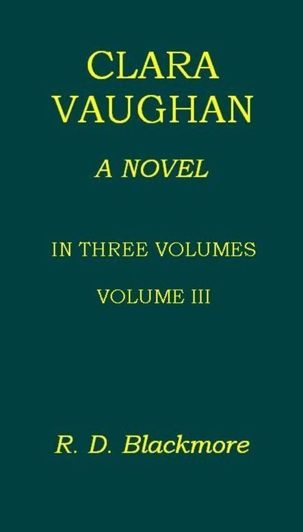 Clara Vaughan, Volume III (of III)