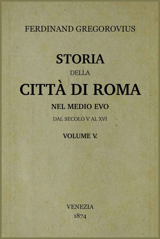 Storia della città di Roma nel medio evo, vol. 5/8