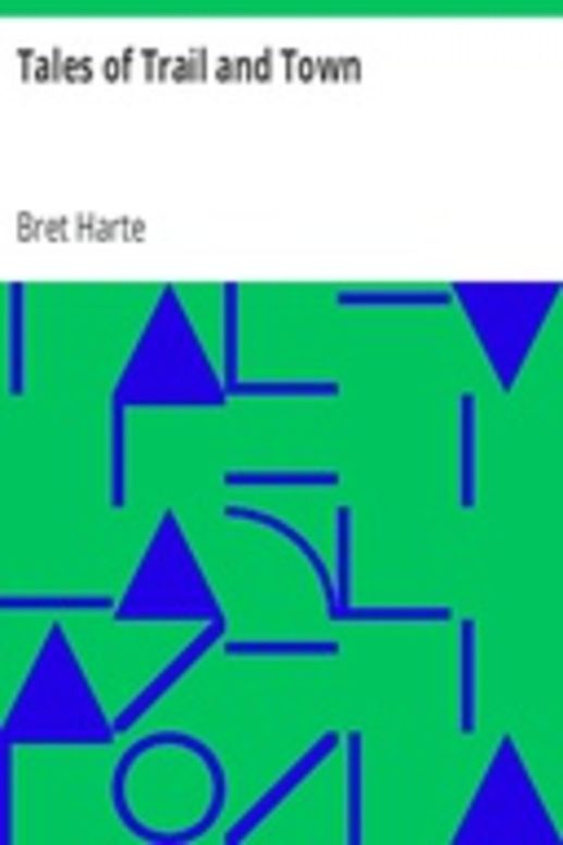 Tales of Trail and Town