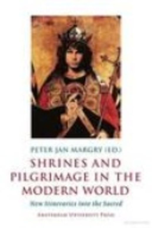 Shrines and Pilgrimage in the Modern World