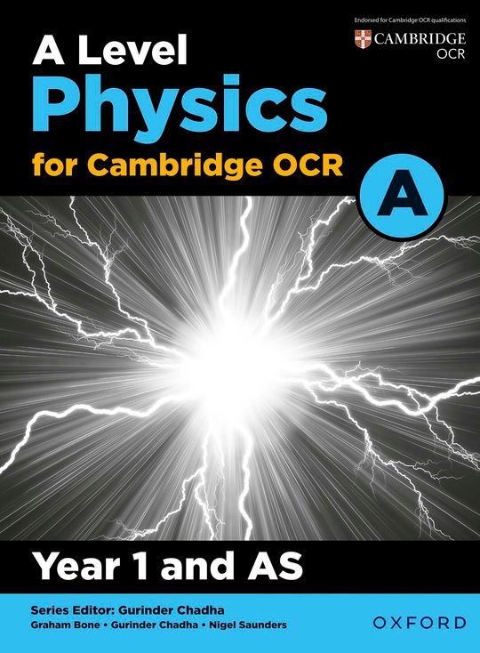 A Level Physics for OCR A: Year 1 and AS