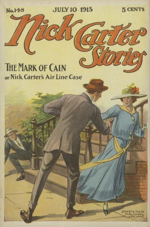 The Mark of Cain: Nick Carter Stories No 120 - 160 / Dec 26, 1914 - Oct 2, 1915