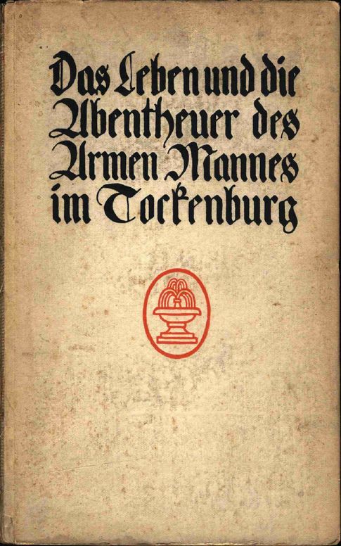 Das Leben und die Abentheuer des Armen Mannes im Tockenburg