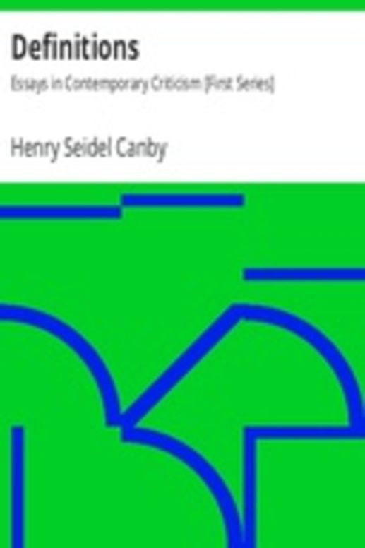 Definitions: Essays in Contemporary Criticism [First Series]