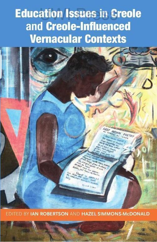 Education Issues in Creole and Creole-Influenced Vernacular Contexts