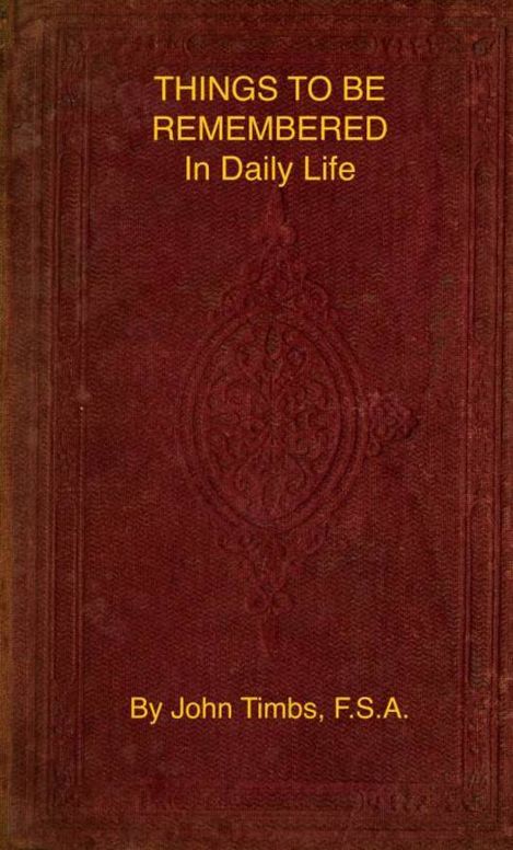 Things to be Remembered in Daily Life
With Personal Experiences and Recollections