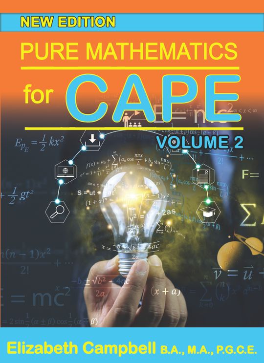 Pure Mathematics for CAPE: Volume 2 