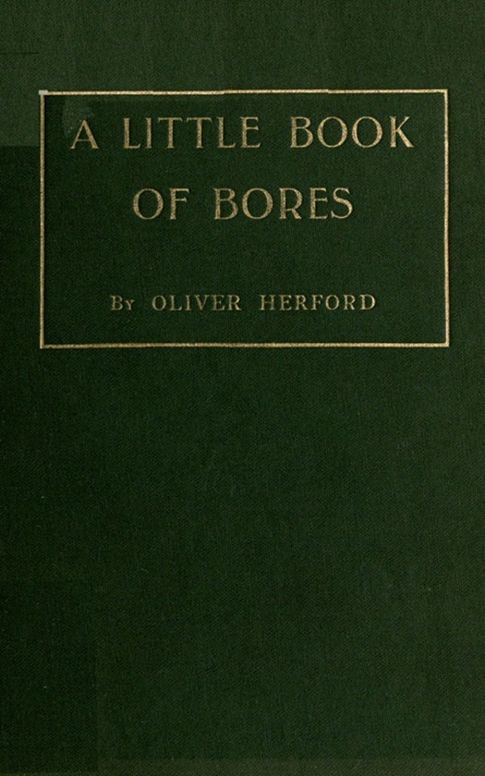 A Little Book of Bores