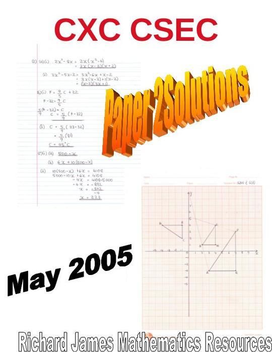 Mathematics  CXC CSEC May 2005 Paper 2 Solutions