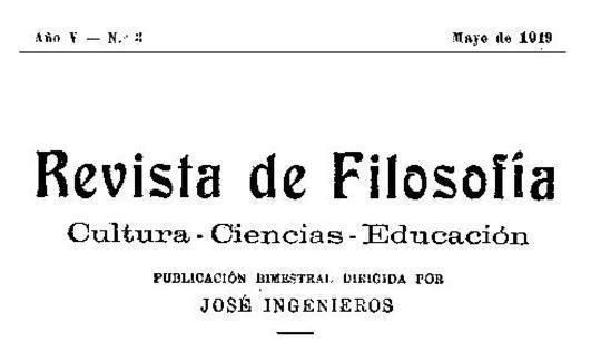 Revista de Filosofía, Año V - Nº 3 - May/1919
Cultura—Ciencias—Educación