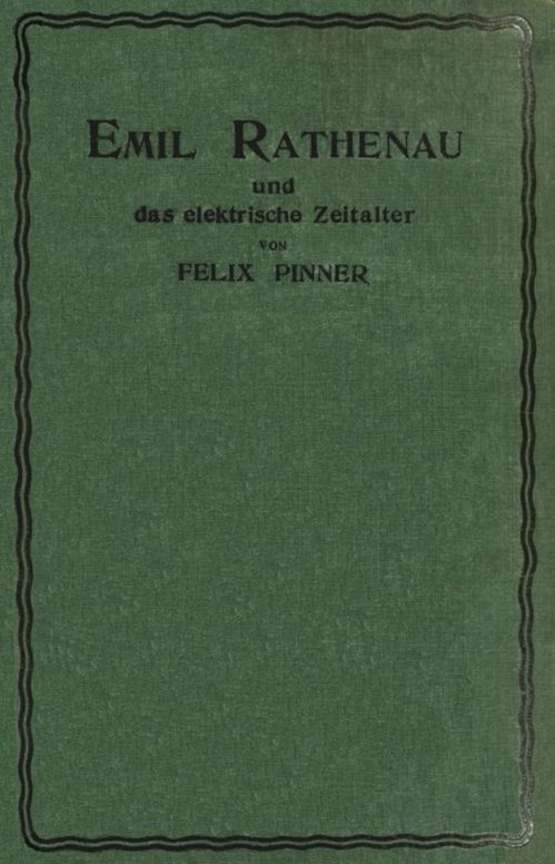 Emil Rathenau und das elektrische Zeitalter