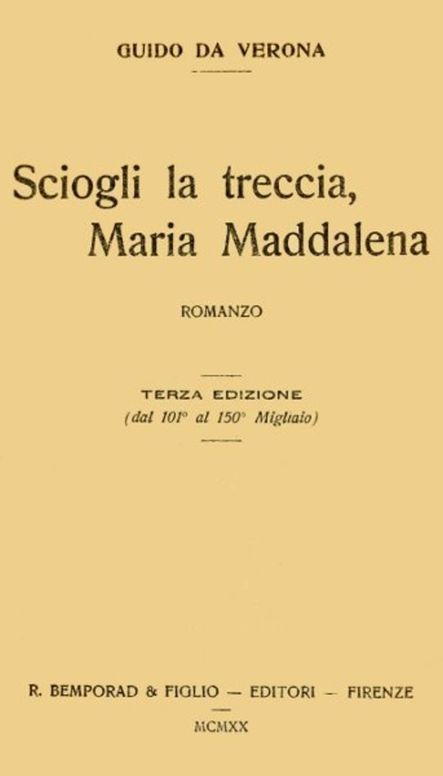 Sciogli la treccia, Maria Maddalena