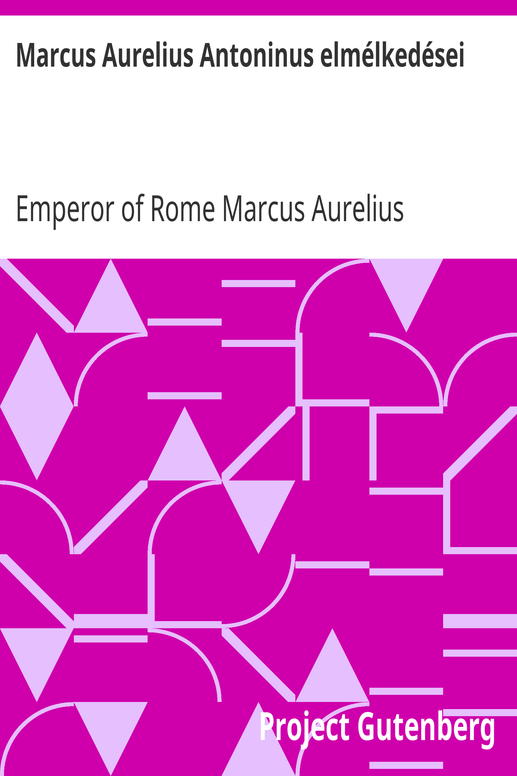 Marcus Aurelius Antoninus elmélkedései