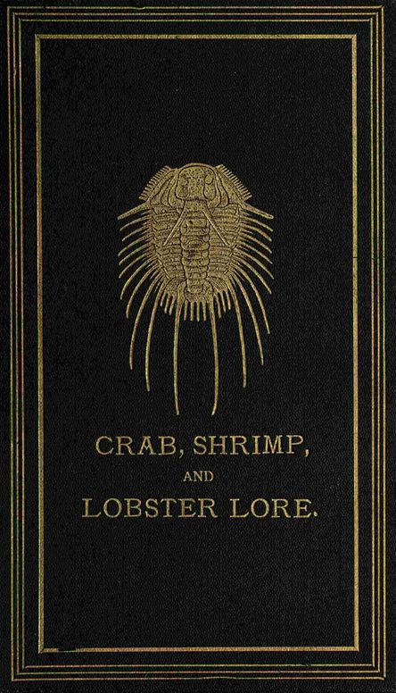 Crab, shrimp, and lobster lore