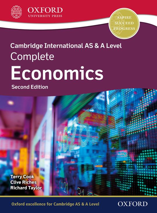 Cambridge International AS & A Level Complete Economics: Student Book (Second Edition)