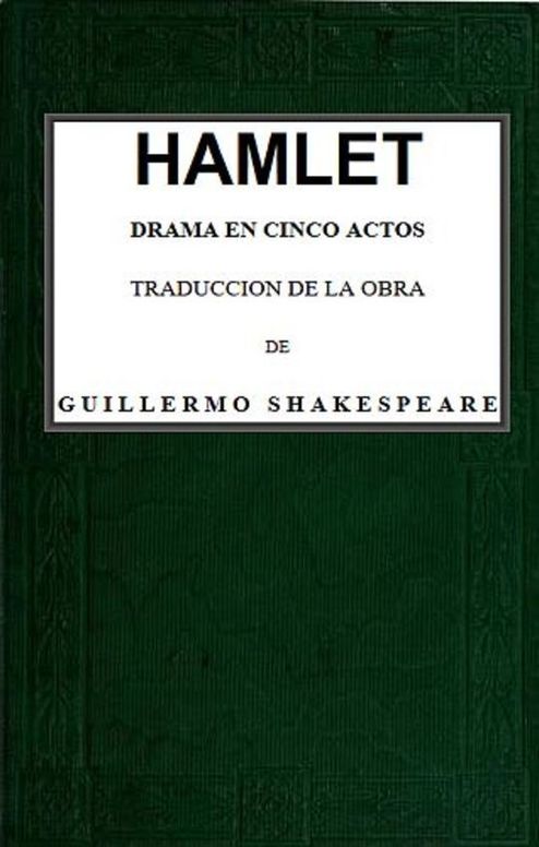 Hamlet
Drama en cinco actos