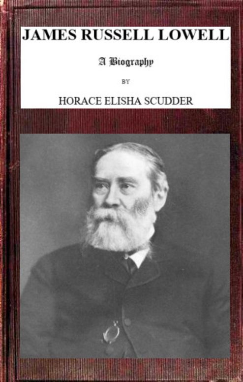 James Russell Lowell, A Biography; vol 2/2