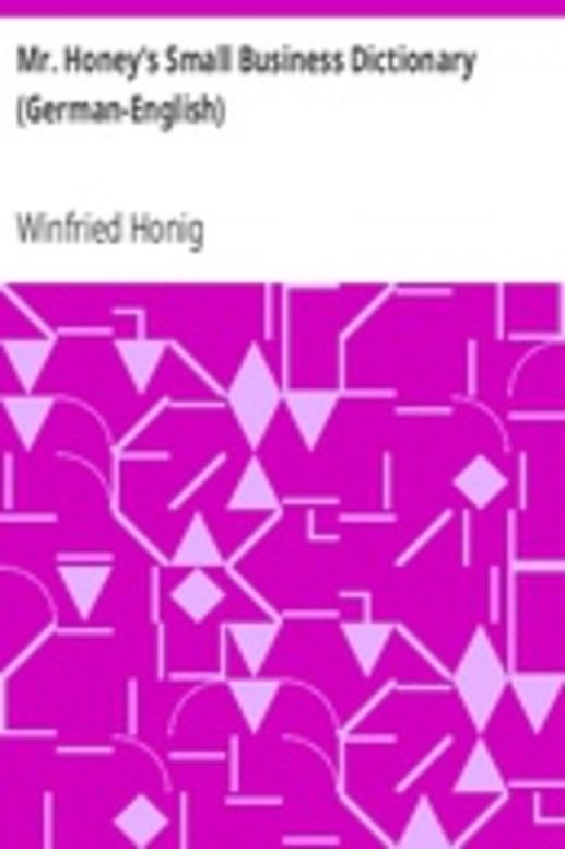 Mr. Honey's Small Business Dictionary (German-English)
