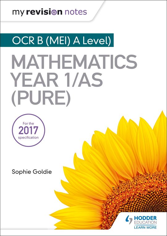 My Revision Notes: OCR B (MEI) A Level Mathematics Year 1/AS (Pure)