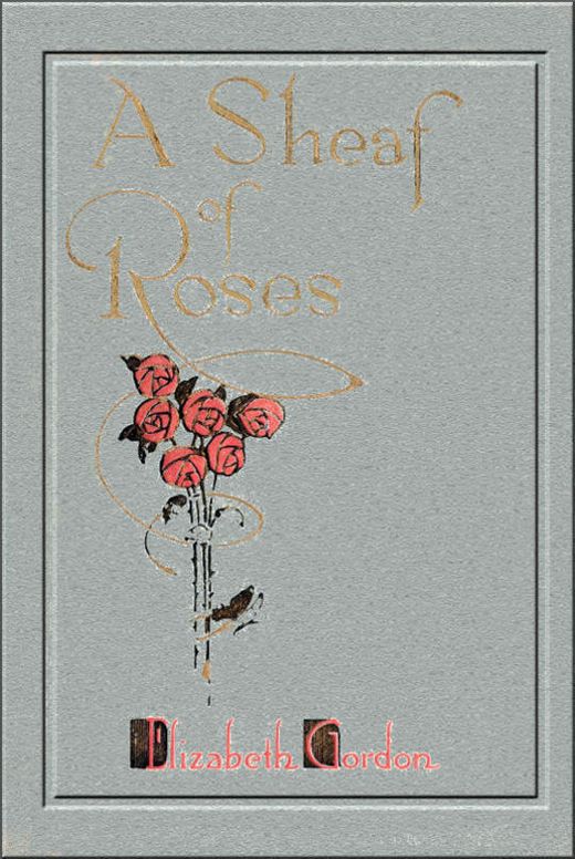 A Sheaf of Roses