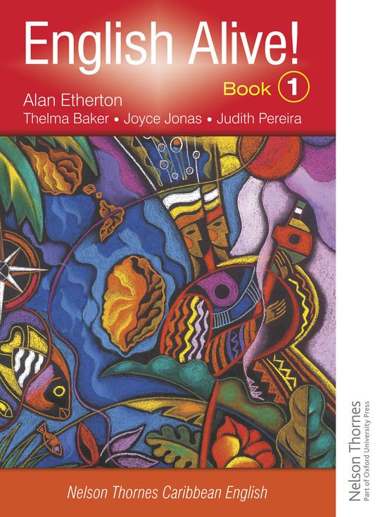 English Alive!: Book 1: Nelson Thornes Caribbean English