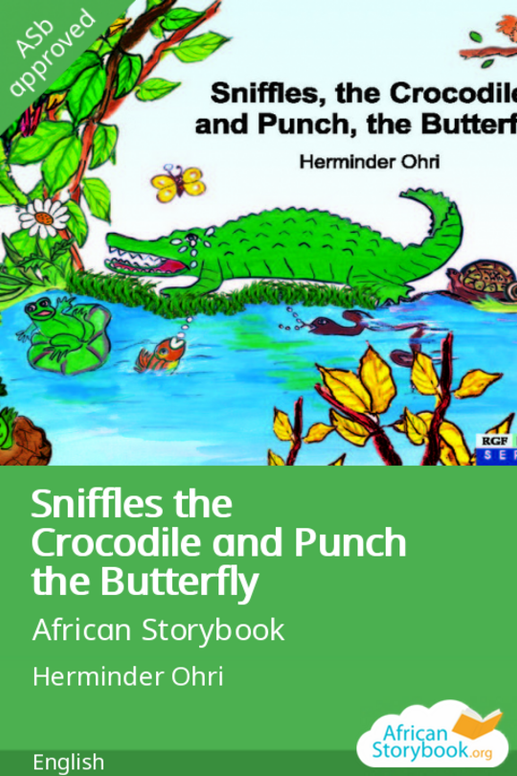 Sniffles the Crocodile and Punch the Butterfly