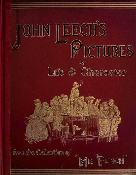 John Leech's Pictures Of Life And Character, Volume III (of III) From The Collection Of "Mr. Punch"