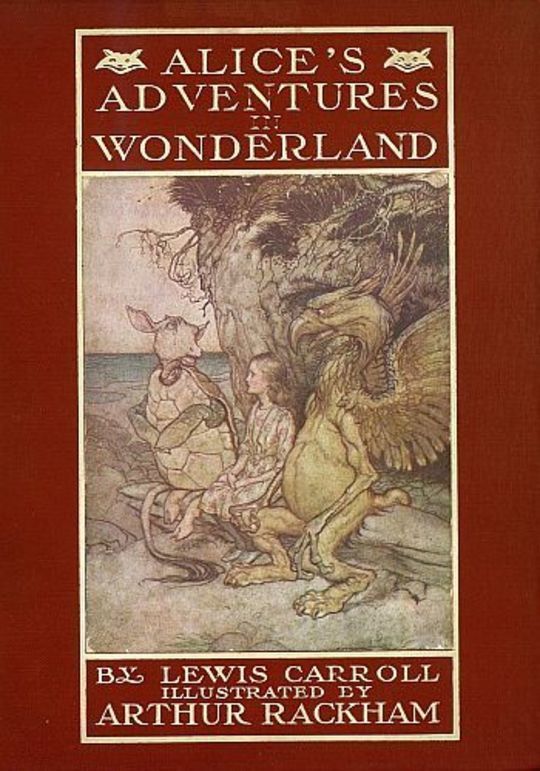 Alice's Adventures in Wonderland Illustrated by Arthur Rackham. With a Proem by Austin Dobson