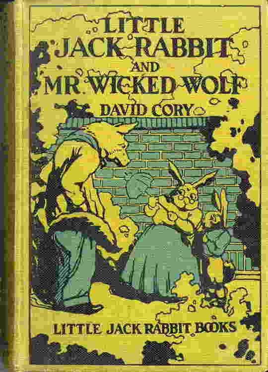 Little Jack Rabbit and Mr. Wicked Wolf
