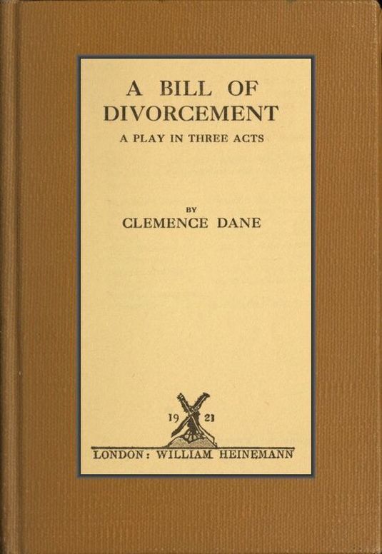 A Bill of Divorcement
A Play in Three Acts