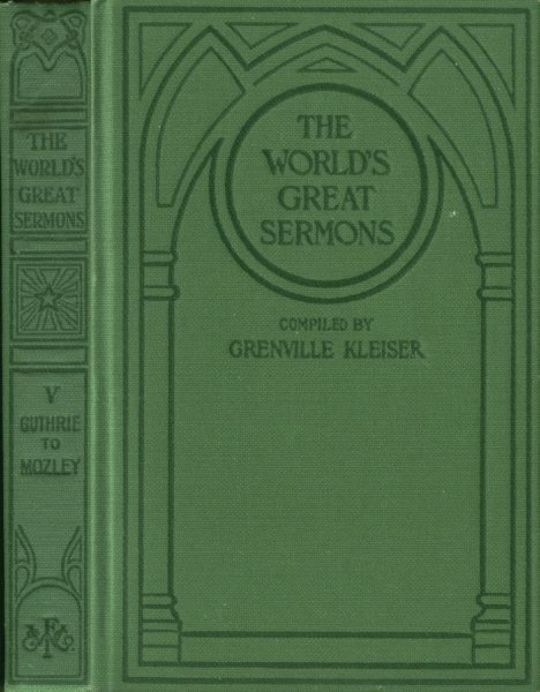 The World's Great Sermons, Volume 5: Guthrie to Mozley