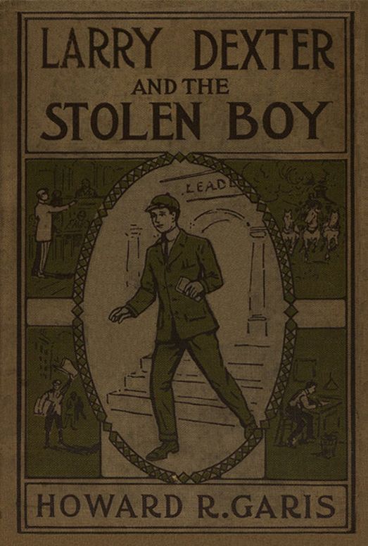 Larry Dexter and the Stolen Boy
or A Young Reporter on the Lakes