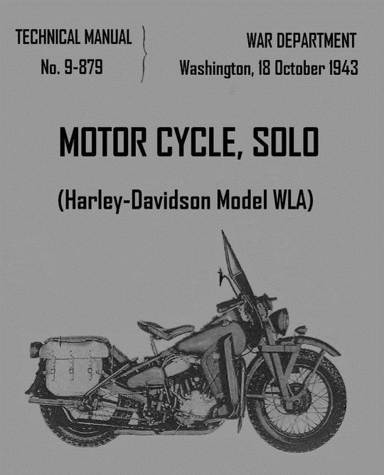 Motorcycle, Solo (Harley-Davidson Model WLA) Technical Manual No. 9-879