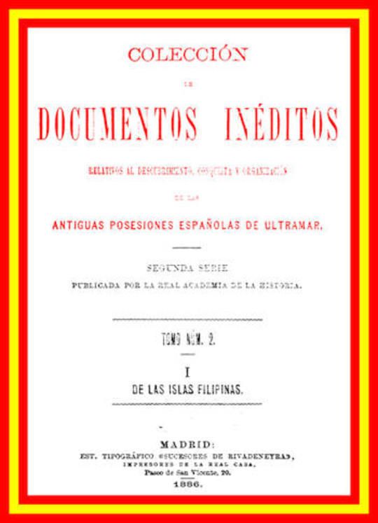 Colección de Documentos Inéditos Relativos al Descubrimiento, Conquista y Organización de las Antiguas Posesiones Españolas de Ultramar, Tomo 2