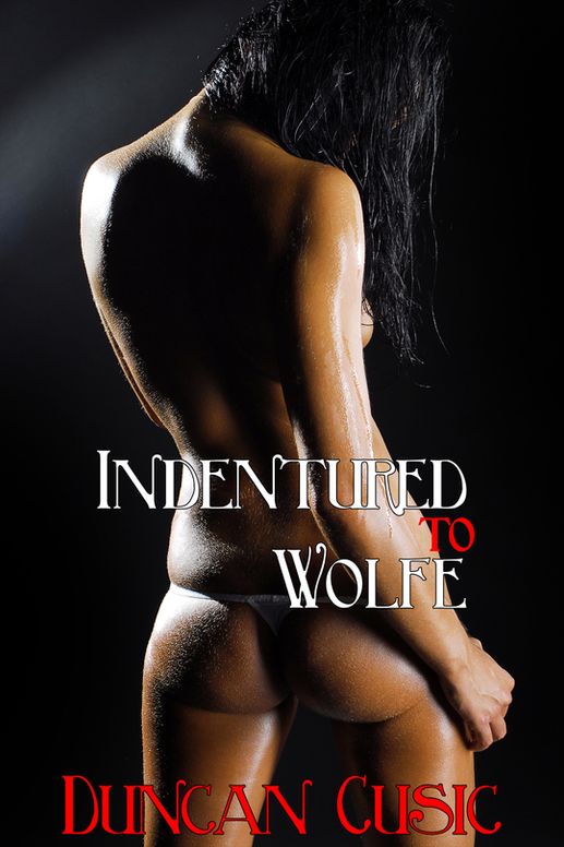 Indentured to Wolfe
