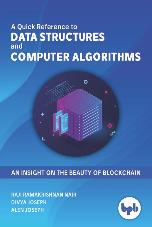 Quick Reference to Data Structures and Computer Algorithms, A