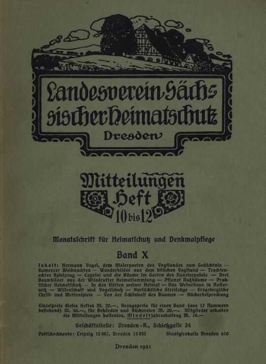 Landesverein Sächsischer Heimatschutz, MitteilungenBand X, Heft 10-12
Monatsschrift für Heimatschutz und Denkmalpflege