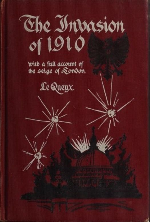 The Invasion of 1910 with a full account of the siege of London