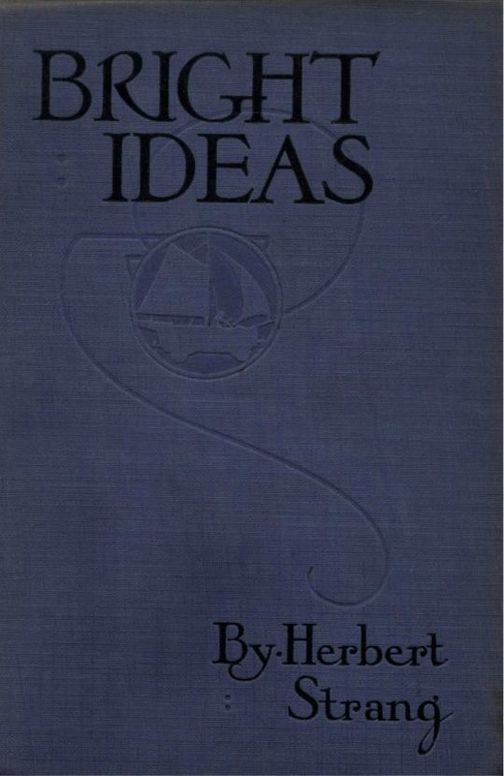Bright Ideas: A Record of Invention and Misinvention