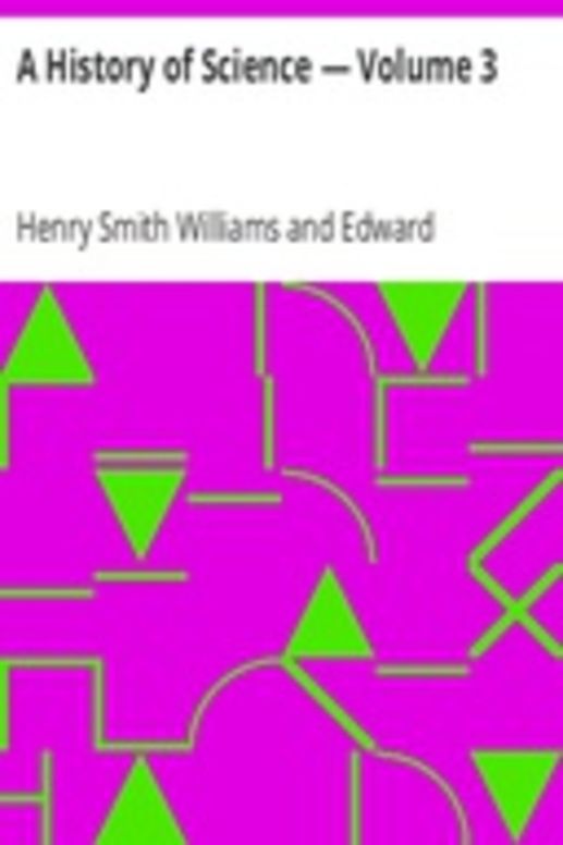 A History of Science — Volume 3