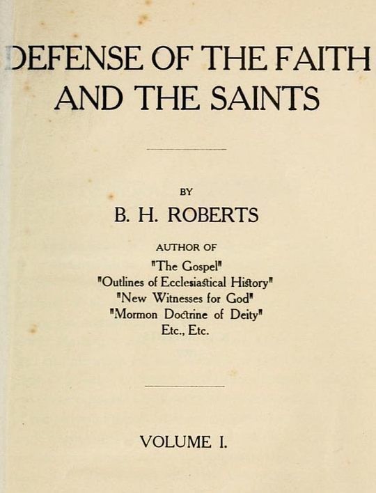 Defense of the Faith and the Saints (Volume 1 of 2)