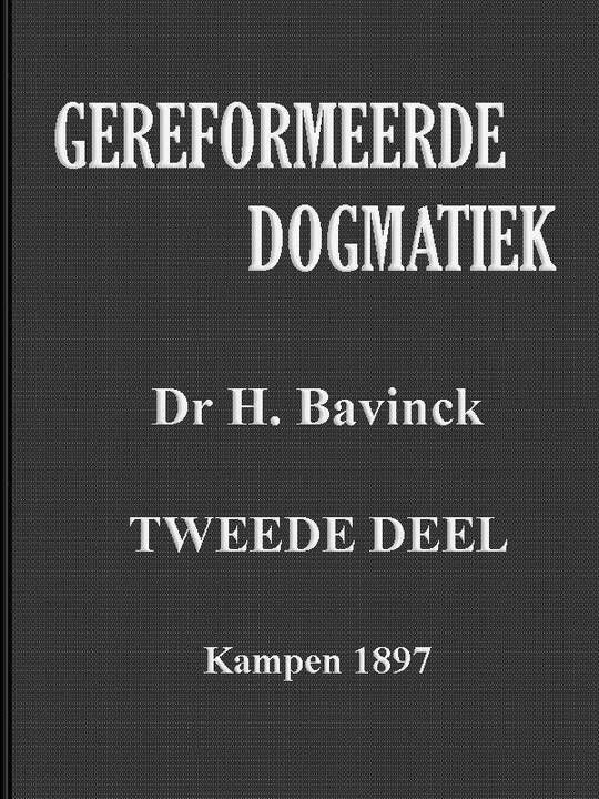Gereformeerde Dogmatiek, Deel II
